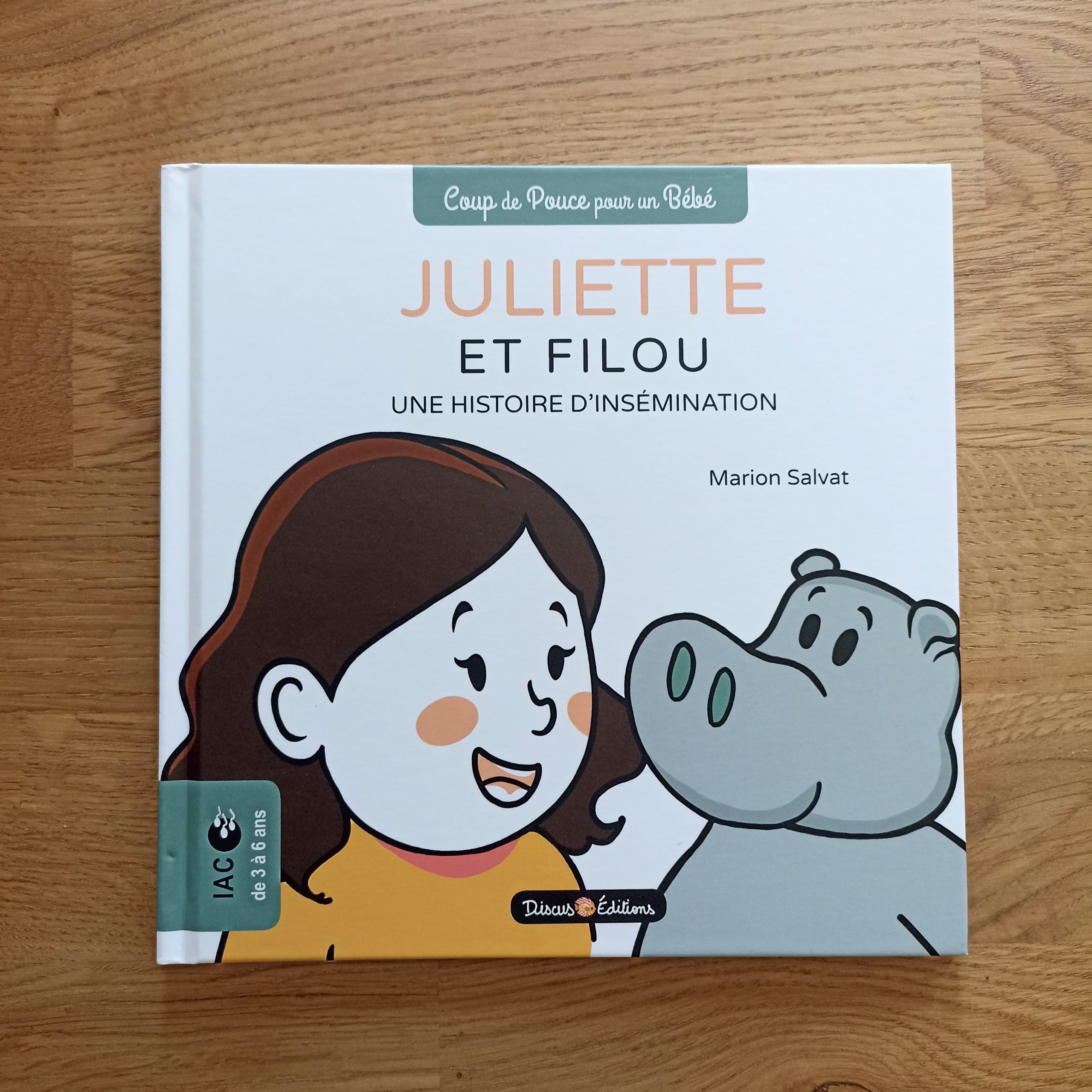 Livre Jeunesse Juliette et Filou, une historie d'insémination (de 3 à  6ans)
